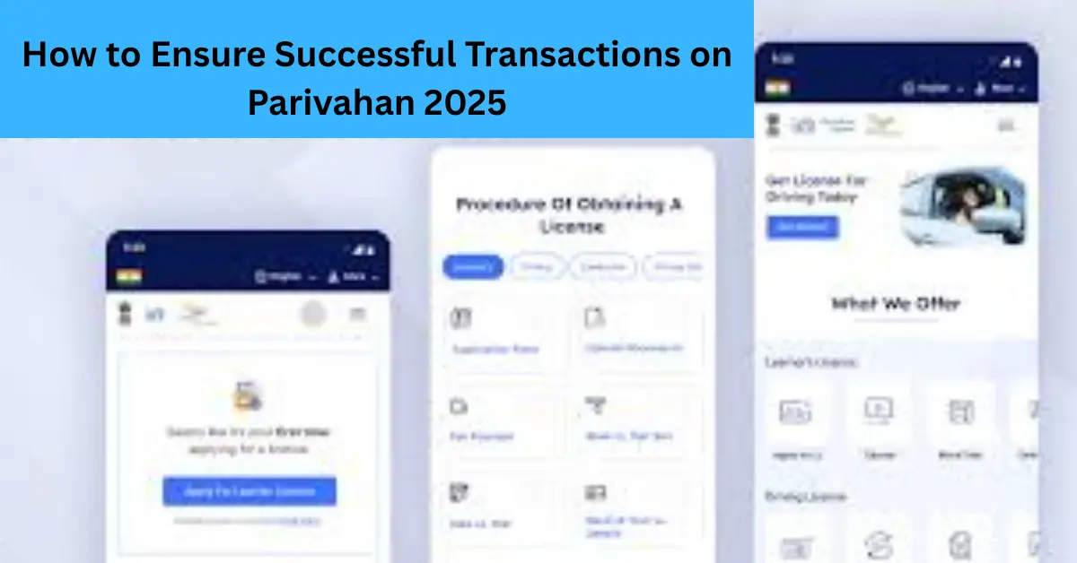 How to Ensure Successful Transactions on Parivahan 2025