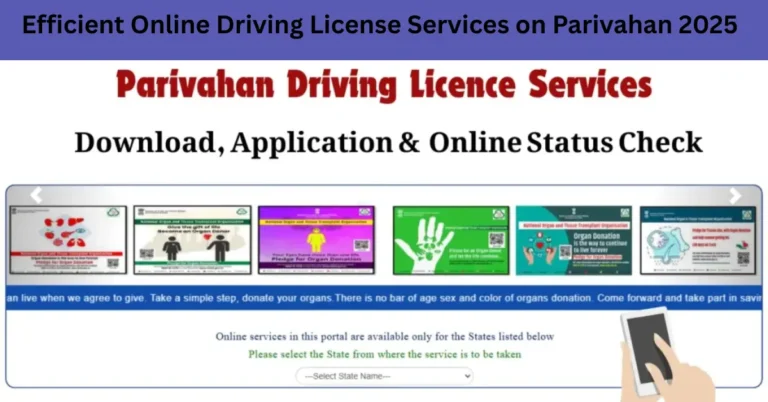 Efficient Online Driving License Services on Parivahan 2025