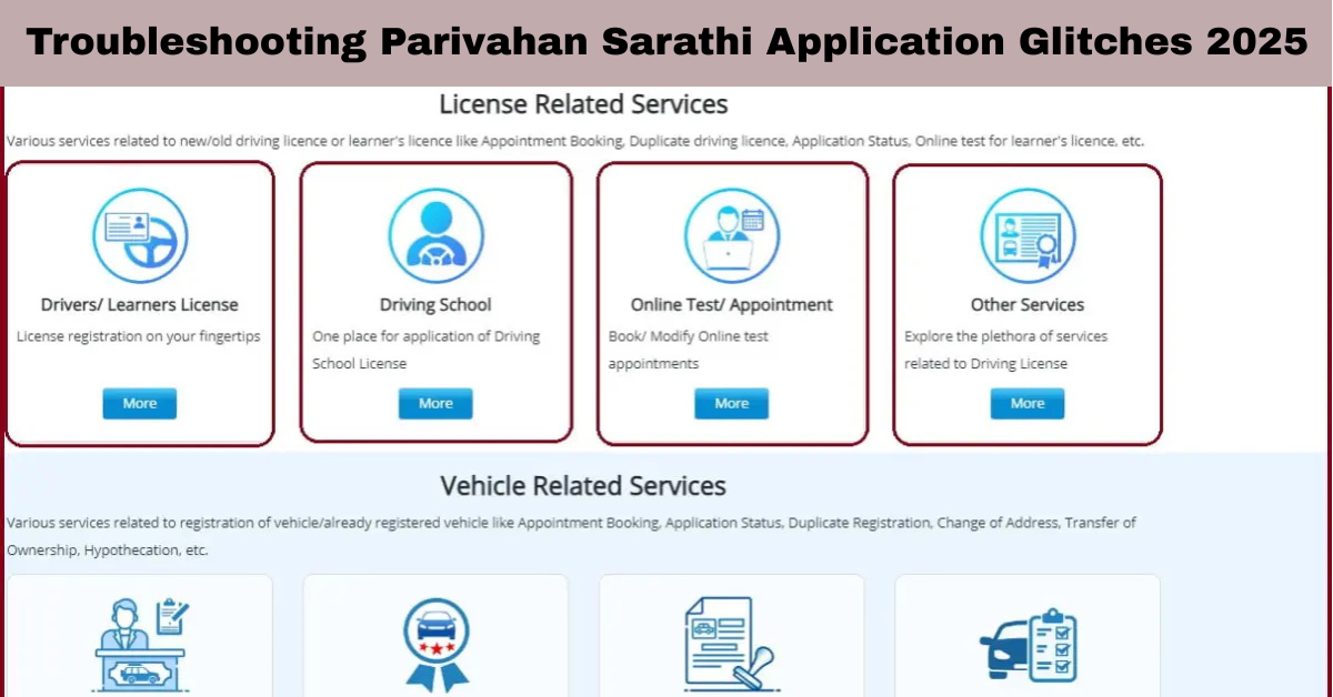 Troubleshooting Parivahan Sarathi Application Glitches 2025