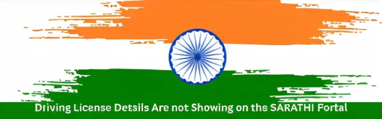 Driving License Details Are not Showing on the SARATHI Portal