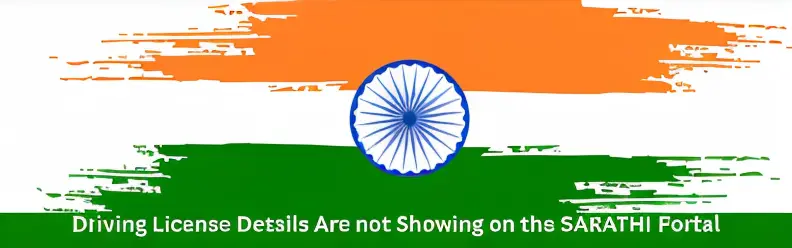 Driving License Details Are not Showing on the SARATHI Portal