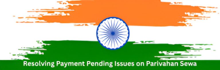 Resolving Payment Pending Issues on Parivahan Sewa