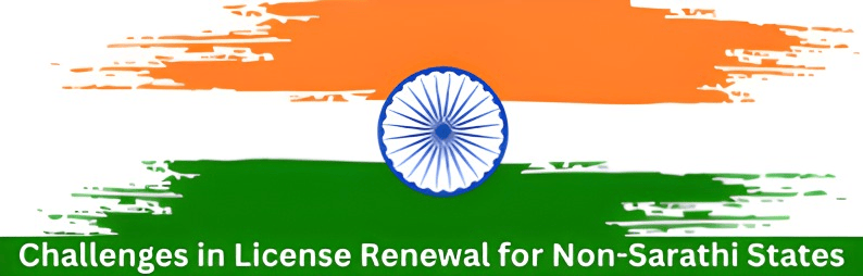 Challenges in License Renewal for Non-Sarathi States