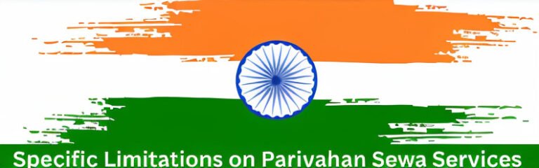 Specific Limitations on Parivahan Sewa Services