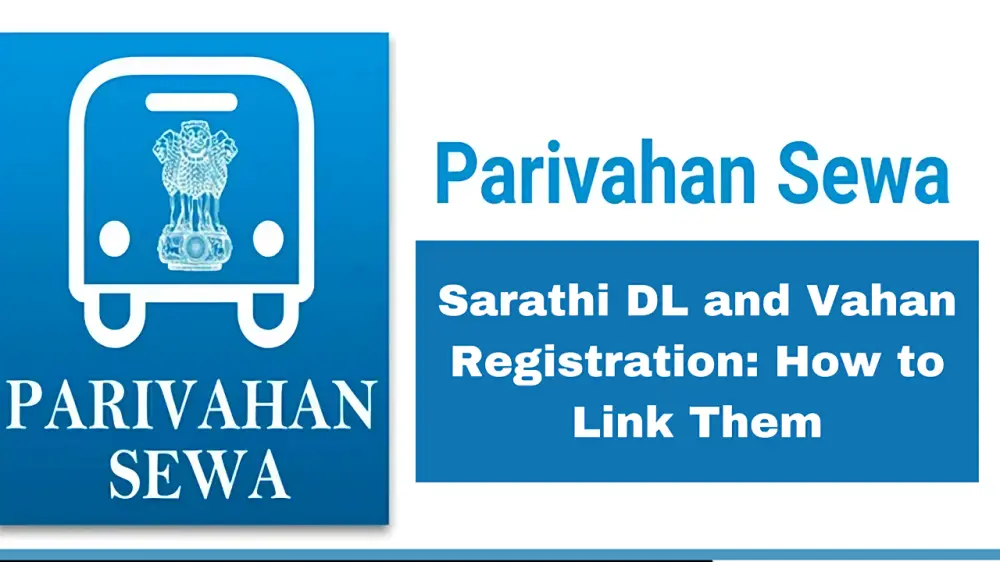 Sarathi DL and Vahan Registration: How to Link Them