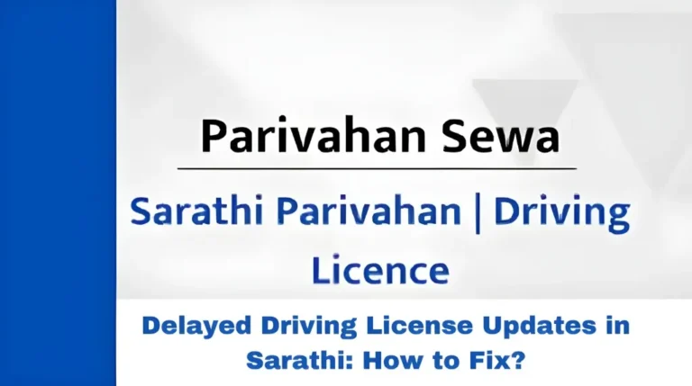 Delayed Driving License Updates in Sarathi: How to Fix?