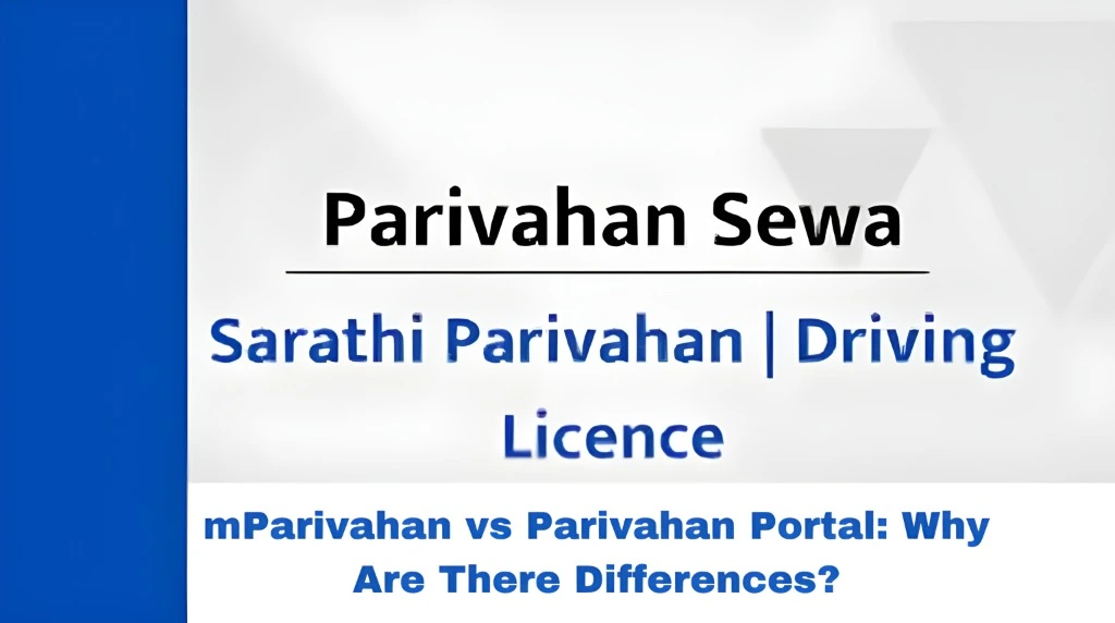 mParivahan vs Parivahan Portal: Why Are There Differences?