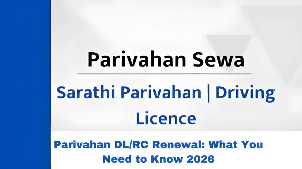 Parivahan DL/RC Renewal: What You Need to Know 2026