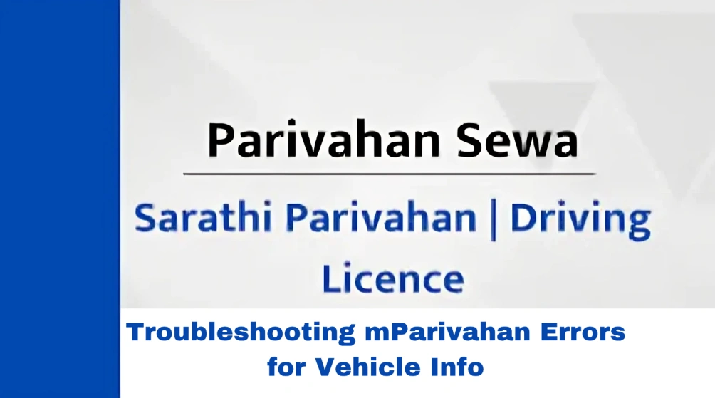 Troubleshooting mParivahan Errors for Vehicle Info