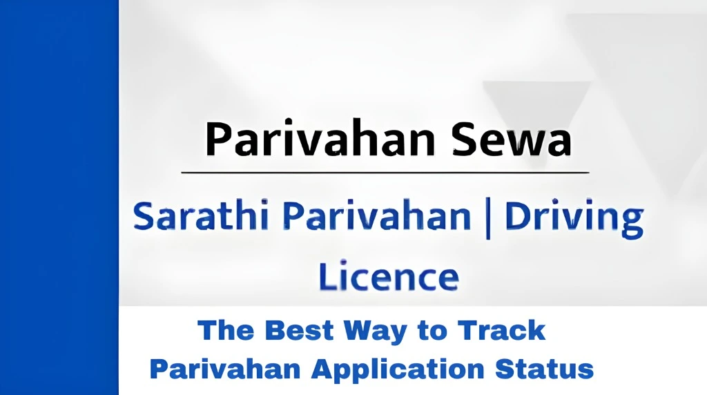 The Best Way to Track Parivahan Application Status