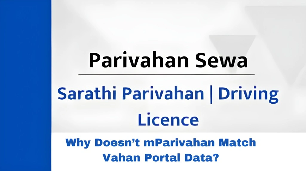 Why Doesn’t mParivahan Match Vahan Portal Data?